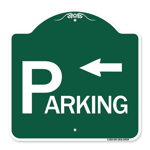 Signmission Parking W/ Arrow Pointing Left, Green & White Aluminum Architectural Sign, 18" x 18", GW-1818-24519 A-DES-GW-1818-24519 - main